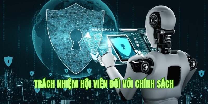 Trách nhiệm thành viên tham gia cần thực hiện với quy định chung