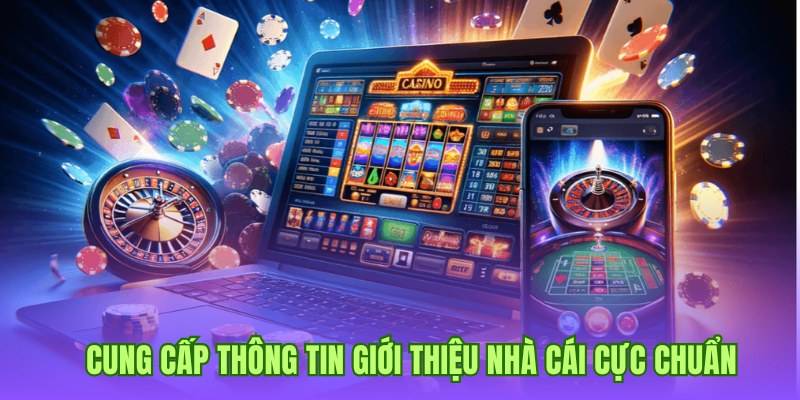 Nền tảng cung cấp thông tin giới thiệu nhà cái chính xác